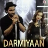 Darmiyaan - Yasser Desai