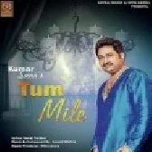 Tum Mile - Kumar Sanu