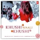 Khushi Waali Khushi - Palak Muchhal