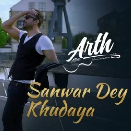 Sanwar Dey Khudaya - Rahat Fateh Ali Khan