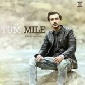 Tum Mile - Junaid Asghar