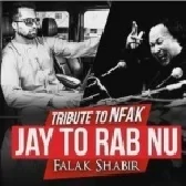 Jay Tu Rab Nu - Falak Shabir
