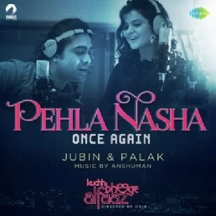 Pehla Nasha Once Again - Jubin Nautiyal