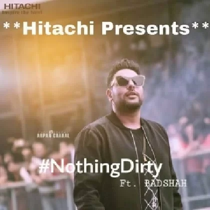 Nothing Dirty - Badshah