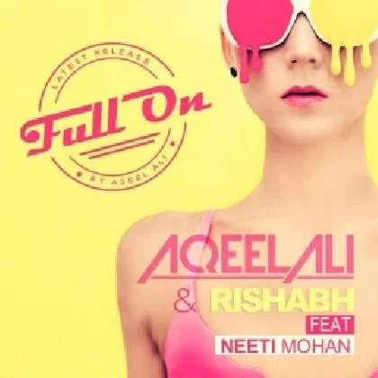 Full On - Neeti Mohan