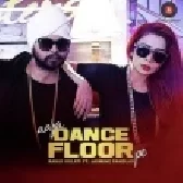 Aaja Dance Floor Pe - Jasmine Sandlas