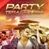 Party Tera Bhai Dega - Karan Singh Arora