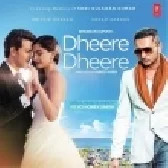 Dheere Dheere - Yo Yo Honey Singh