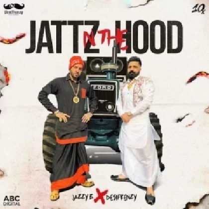 Jattz N The Hood - Jazzy B