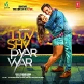 Luv Shv Pyar Vyar (Title Track)