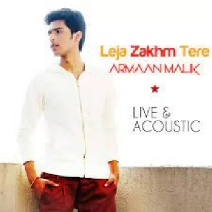 Le Ja Zakhm Tere - Armaan Malik