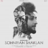 Sohniyan Shaklan - Khan Saab