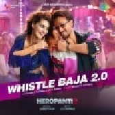 Whistle Baja 2.0 (Heropanti 2)