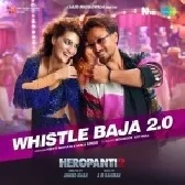 Whistle Baja 2.0 (Heropanti 2)