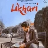 Likhari - Arjan Dhillon