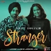 Stranger - Diljit Dosanjh