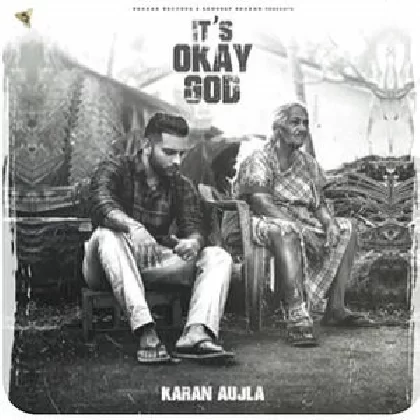 Its Ok God - Karan Aujla